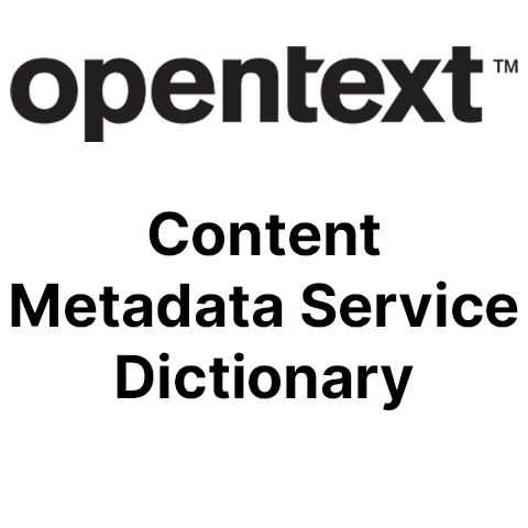 OpenText Content Metadata Service - Dictionary