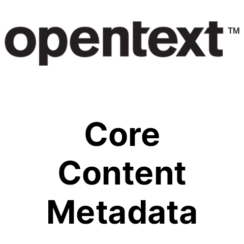 OpenText Core Content - Metadata