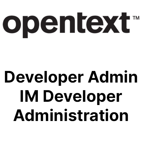 OpenText Developer Admin - IM Developer Administration